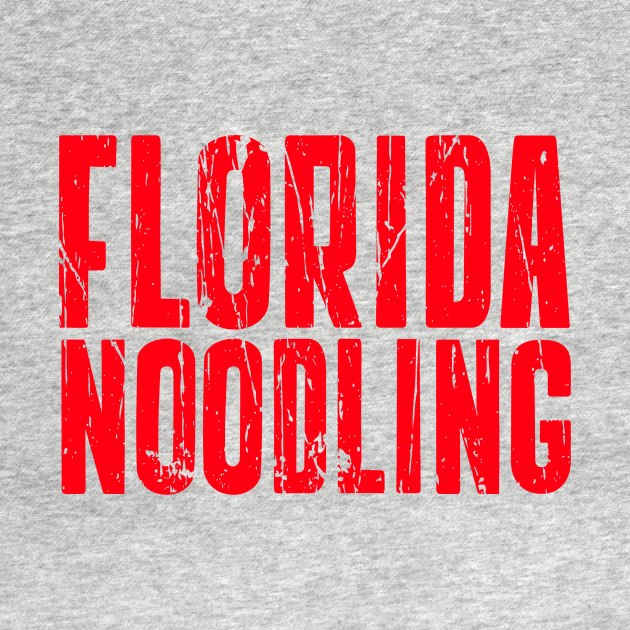 FLORIDA NOODLING by Cult Classics